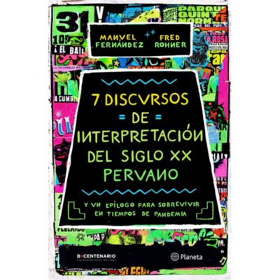 7 discursos de interpretación del S. XX peruano