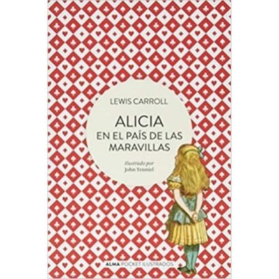 Alicia En El Pais De Las Maravillas (Pocket)