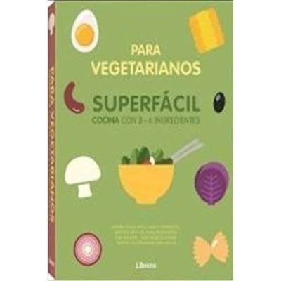 Cocina Superfacil Para Vegetarianos