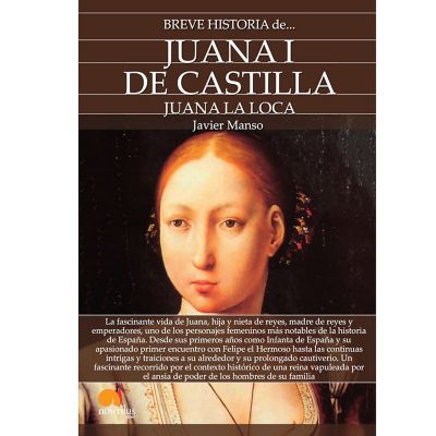 Breve historia de Juana I de Cast