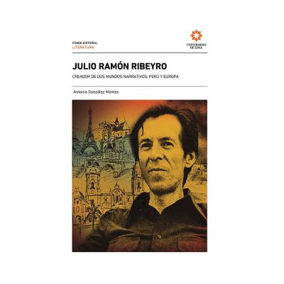 Julio Ramón Ribeyro, creador de dos mundos narrativos: Perú y Europa