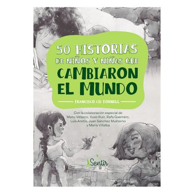 50 historias de niños y niñas que cambiaron el mundo
